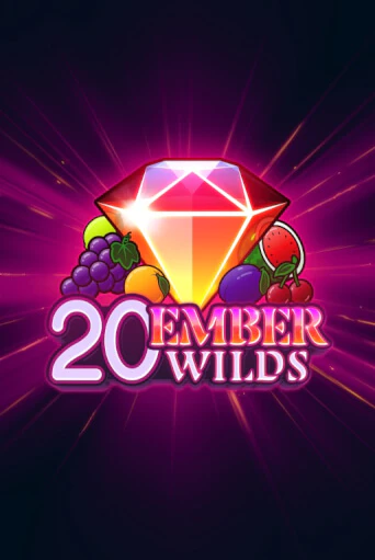 20 Ember Wilds бесплатная онлайн игра от лучшего сайта Гранд Казино Казахстан