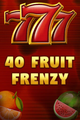 40 Fruit Frenzy бесплатная онлайн игра от лучшего сайта Гранд Казино Казахстан