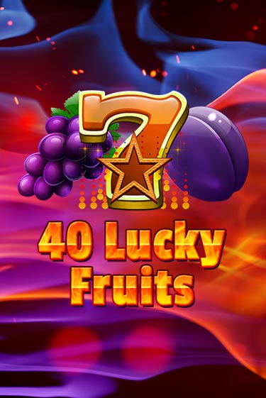 40 Lucky Fruits бесплатная онлайн игра от лучшего сайта Гранд Казино Казахстан