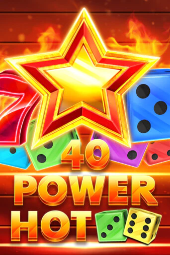 40 Power Hot Dice бесплатная онлайн игра от лучшего сайта Гранд Казино Казахстан