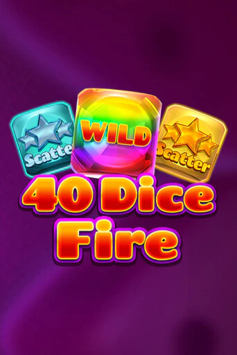 40 Dice Fire бесплатная онлайн игра от лучшего сайта Гранд Казино Казахстан