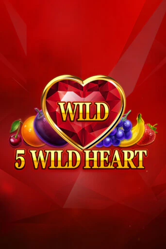 5 Wild Heart - Red Stone бесплатная онлайн игра от лучшего сайта Гранд Казино Казахстан