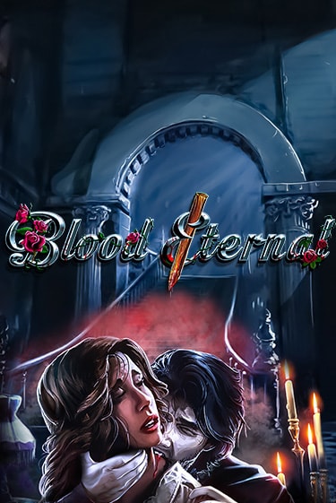 Blood Eternal бесплатная онлайн игра от лучшего сайта Гранд Казино Казахстан