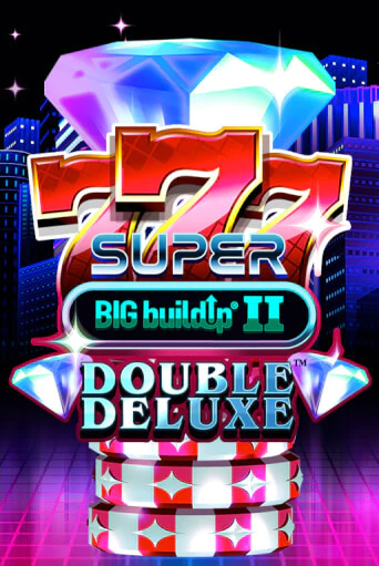 777 Super BIG BuildUp II Double Deluxe бесплатная онлайн игра от лучшего сайта Гранд Казино Казахстан