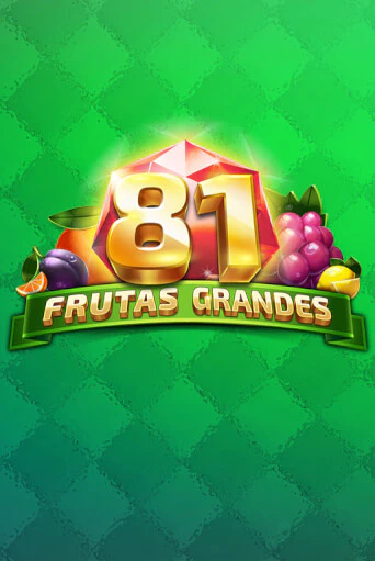 81 Frutas Grandes бесплатная онлайн игра от лучшего сайта Гранд Казино Казахстан