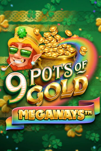 9 Pots of Gold Megaways VF бесплатная онлайн игра от лучшего сайта Гранд Казино Казахстан