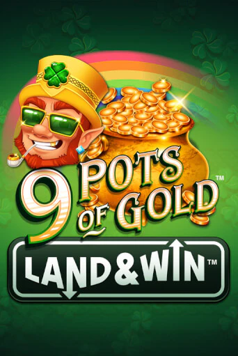 9 Pots of Gold Land & Win™ бесплатная онлайн игра от лучшего сайта Гранд Казино Казахстан