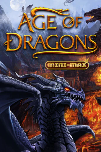 Age of Dragons Mini-Max бесплатная онлайн игра от лучшего сайта Гранд Казино Казахстан