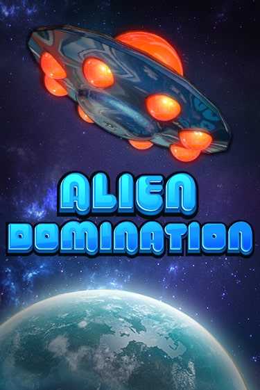 Alien Domination бесплатная онлайн игра от лучшего сайта Гранд Казино Казахстан