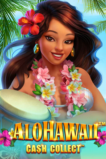 Alohawaii: Cash Collect™ бесплатная онлайн игра от лучшего сайта Гранд Казино Казахстан