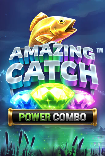 Amazing Catch Power Combo™ бесплатная онлайн игра от лучшего сайта Гранд Казино Казахстан