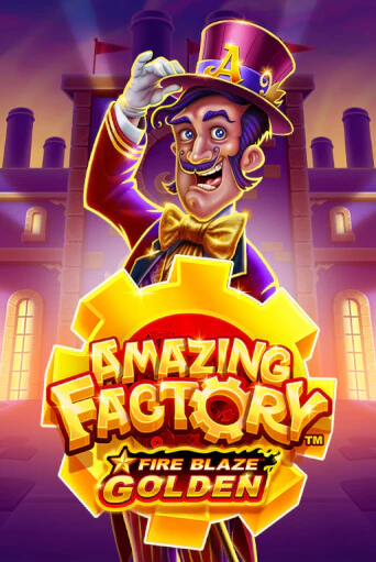 Fire Blaze Golden: Amazing Factory бесплатная онлайн игра от лучшего сайта Гранд Казино Казахстан