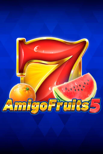 Amigo Fruits 5 бесплатная онлайн игра от лучшего сайта Гранд Казино Казахстан