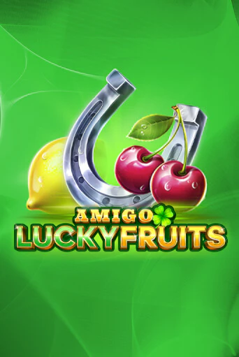 Amigo Lucky Fruits бесплатная онлайн игра от лучшего сайта Гранд Казино Казахстан