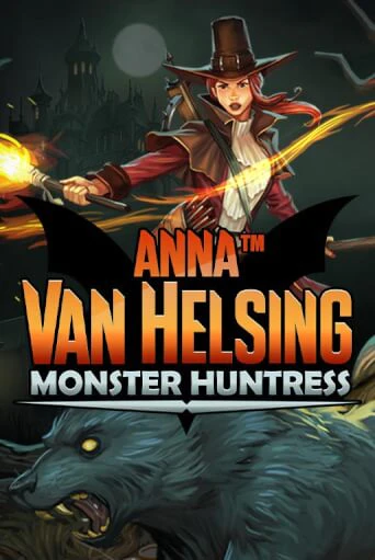 Anna Van Helsing - Monster Huntress бесплатная онлайн игра от лучшего сайта Гранд Казино Казахстан