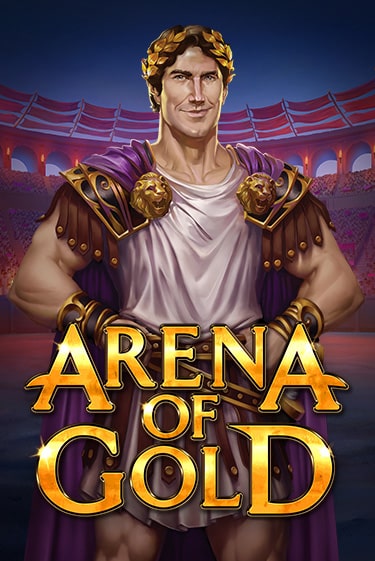 Arena of Gold бесплатная онлайн игра от лучшего сайта Гранд Казино Казахстан