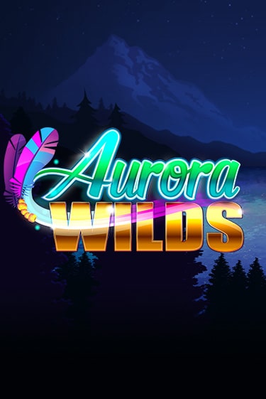 Aurora Wilds бесплатная онлайн игра от лучшего сайта Гранд Казино Казахстан