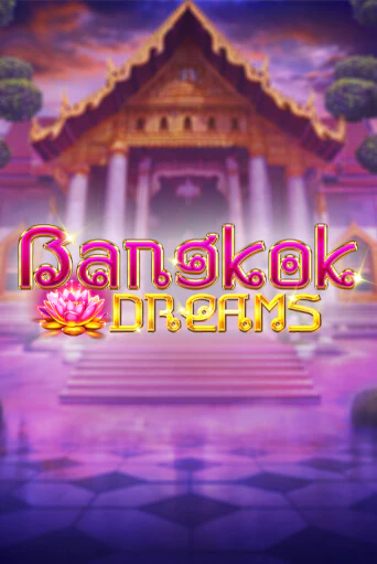 Bangkok Dreams Gamble Feature бесплатная онлайн игра от лучшего сайта Гранд Казино Казахстан