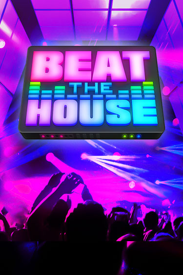 Beat The House бесплатная онлайн игра от лучшего сайта Гранд Казино Казахстан