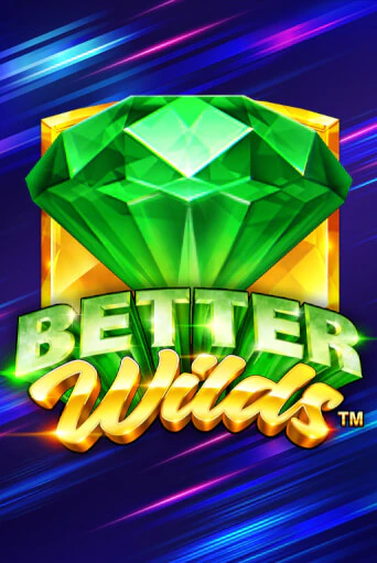 Better Wilds бесплатная онлайн игра от лучшего сайта Гранд Казино Казахстан