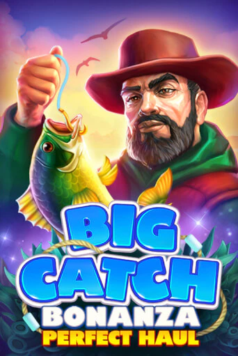 Big Catch Bonanza: Perfect Houl бесплатная онлайн игра от лучшего сайта Гранд Казино Казахстан