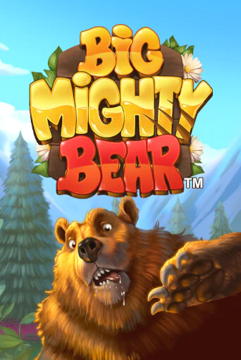 Big Mighty Bear бесплатная онлайн игра от лучшего сайта Гранд Казино Казахстан