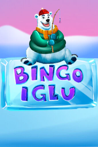 Bingo Iglu бесплатная онлайн игра от лучшего сайта Гранд Казино Казахстан