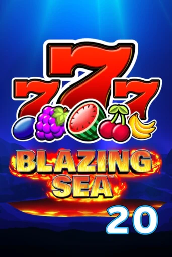 Blazing Sea 20 бесплатная онлайн игра от лучшего сайта Гранд Казино Казахстан