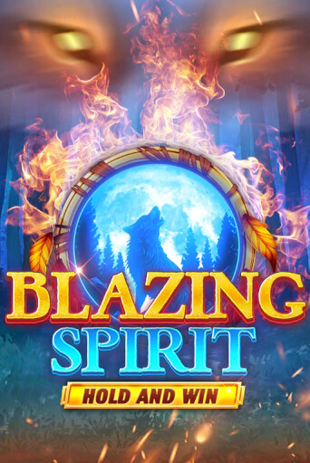 Blazing Spirit Hold and Win бесплатная онлайн игра от лучшего сайта Гранд Казино Казахстан