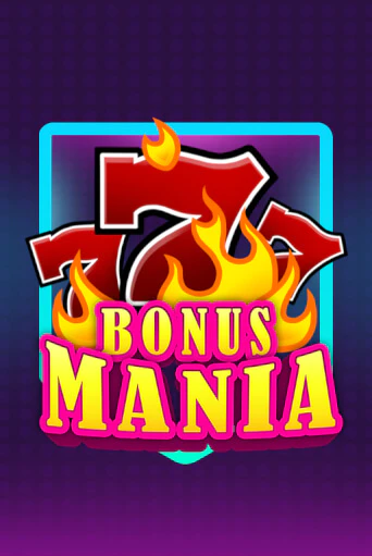 Bonus Mania бесплатная онлайн игра от лучшего сайта Гранд Казино Казахстан