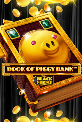 Book Of PiggyBank - Black Friday бесплатная онлайн игра от лучшего сайта Гранд Казино Казахстан