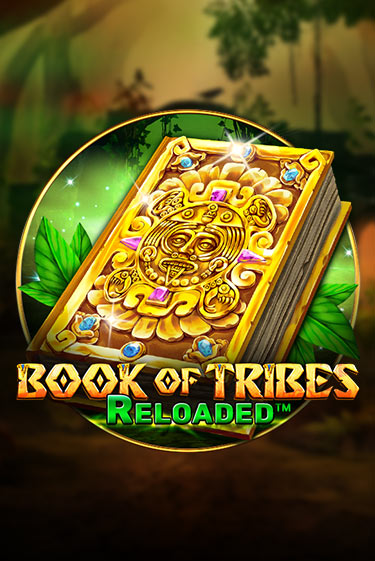 Book Of Tribes Reloaded бесплатная онлайн игра от лучшего сайта Гранд Казино Казахстан