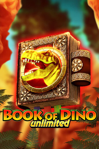 Book of Dino Unlimited бесплатная онлайн игра от лучшего сайта Гранд Казино Казахстан