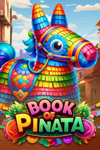 Book of Pinata бесплатная онлайн игра от лучшего сайта Гранд Казино Казахстан