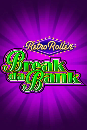 Break da Bank Retro Roller™ бесплатная онлайн игра от лучшего сайта Гранд Казино Казахстан