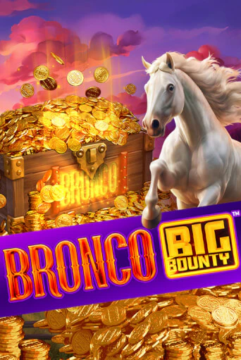 Bronco Big Bounty™ бесплатная онлайн игра от лучшего сайта Гранд Казино Казахстан