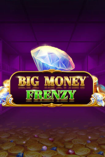 Big Money Frenzy бесплатная онлайн игра от лучшего сайта Гранд Казино Казахстан