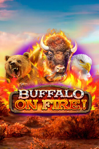 Buffalo on Fire! бесплатная онлайн игра от лучшего сайта Гранд Казино Казахстан