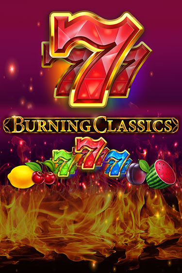 Burning Classics бесплатная онлайн игра от лучшего сайта Гранд Казино Казахстан