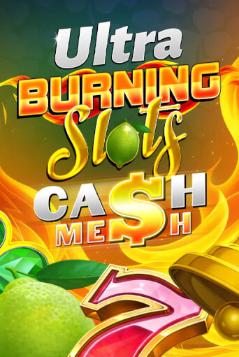 Burning Slots Cash Mesh Ultra бесплатная онлайн игра от лучшего сайта Гранд Казино Казахстан