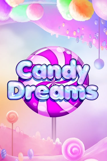 Candy Dreams бесплатная онлайн игра от лучшего сайта Гранд Казино Казахстан