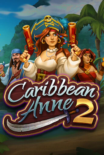 Caribbean Anne 2 бесплатная онлайн игра от лучшего сайта Гранд Казино Казахстан