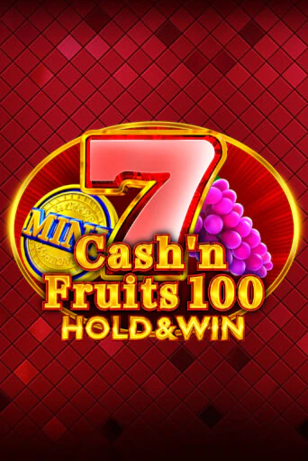 Cash'n Fruits 100 Hold And Win бесплатная онлайн игра от лучшего сайта Гранд Казино Казахстан