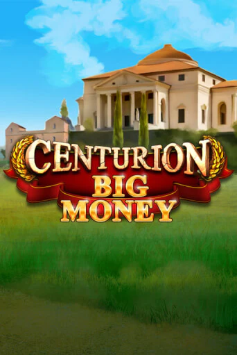 Centurion Big Money бесплатная онлайн игра от лучшего сайта Гранд Казино Казахстан