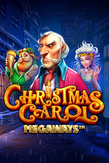 Christmas Carol Megaways бесплатная онлайн игра от лучшего сайта Гранд Казино Казахстан