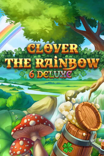 Clover Rainbow 6 Deluxe бесплатная онлайн игра от лучшего сайта Гранд Казино Казахстан