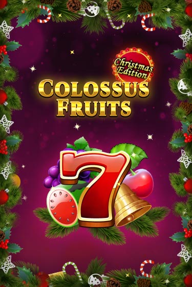 Colossus Fruits - Christmas Edition бесплатная онлайн игра от лучшего сайта Гранд Казино Казахстан