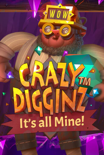 Crazy Digginz - It's all Mine! бесплатная онлайн игра от лучшего сайта Гранд Казино Казахстан