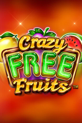 Crazy Free Fruits бесплатная онлайн игра от лучшего сайта Гранд Казино Казахстан