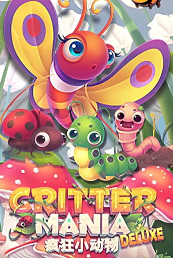 Critter Mania Deluxe бесплатная онлайн игра от лучшего сайта Гранд Казино Казахстан